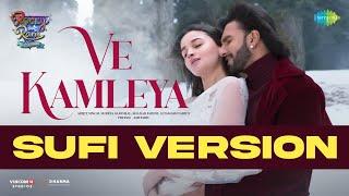 Ve Kamleya - Sufi | Rocky Aur Rani Kii Prem Kahaani | Ranveer, Alia | Shadab,Altamash, Asees, Pritam