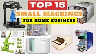 Top 15 Small Machines for Home Business - That Can Make You Money