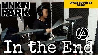 IN THE END - LINKIN PARK (Drum cover by Dzaki)