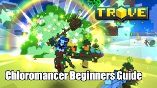 Trove Chloromancer Guide for Beginners