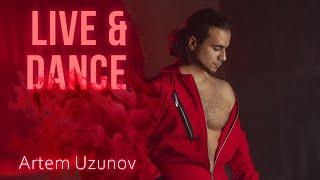 Artem Uzunov - Live & Dance (Audio)