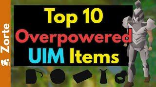 Top 10 Overpowered UIM Items