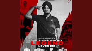Legend Never Die (Dil Da Ni Maada Tera Sidhu Moose Wala)