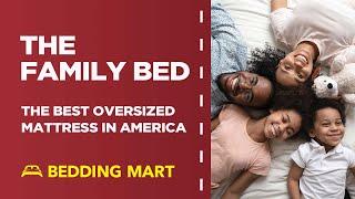 Why The Family Bed is the Best Oversized Bed in America! | The Bedding Mart