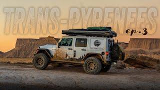 WILD CAMPING PYRENEES OVERLAND JEEP WRANGLER - TRANSPIRENAICA 4x4 3/3: Huesca to Bardenas Reales