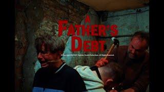 A FATHER'S DEBT | TEASER TRAILER | SHOT ON 16MM