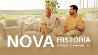 Nova história - Brunno Rangel e Marcelo Feitosa