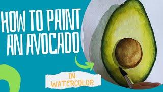 How To Paint An Avocado In Watercolor