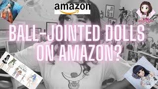 Ball-Jointed Dolls on Amazon?