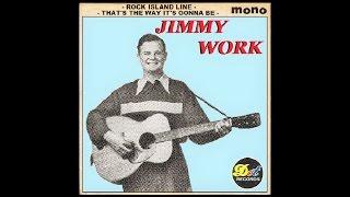 JIMMY WORK - Rock Island Line / That's The Way It's Gonna Be (1956)