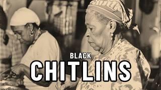 Why Black Folks LOVE Chitterlings