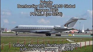 Private Bombardier BD-700-1A10 Global Express XRS PR-MLJ (cn 9258)