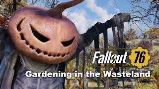 FALLOUT 76: Gardening in the Wasteland With Miss Crispy.