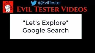 Exploratory Testing Session - How to Explore Google Search Making Notes in Evernote & Finding A Bug