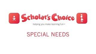 Scholar's Choice - Special Needs Category