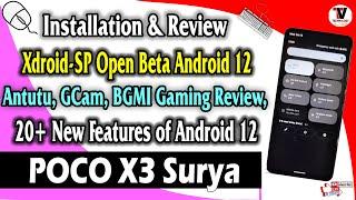 Xdroid-SP Android 12 for POCO X3 (Surya/Karna) 20+ ChangeLog Complete Review & Installation Guide 