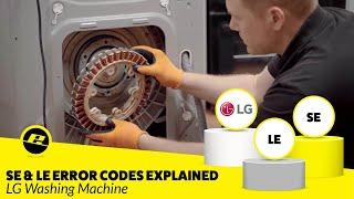 Fix LG Washing Machine SE or LE Error Codes in Minutes!