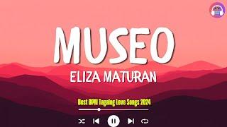 Museo, Sining, Maybe This Time (Lyrics) | Opm Trending Playlist 2024 -Top Tagalog Songs Of All Time