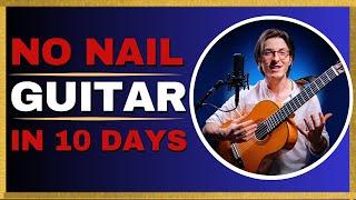 How To Play Classical Guitar Without Nails! 