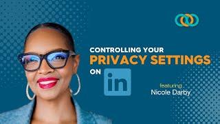 Job Search Strategies: Controlling Your LinkedIn Privacy Settings