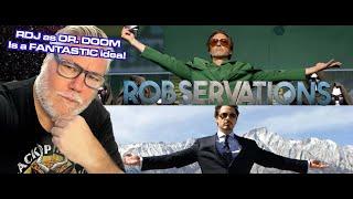 Why RDJ  playing VICTOR VON DOOM (mmmaaaaaybe) is a GREAT IDEA! Plus...a THEORY! Robservations #981