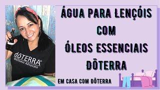 Água para Lençol com Óleos Essenciais DoTERRA - Meu Spray da Calma. Denise - Em casa com autismo