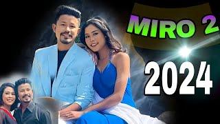 MIRO 2  SONG ll  NEW SONG ll   Ranju Mili ll Chitralekha Doley ll 2024