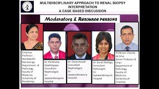 09 FEB 2022 - Multidisciplinary Approach To Renal Biopsy Interpretation A Case Based Discussion