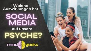 Welche Auswirkungen hat Social Media auf unsere Psyche?