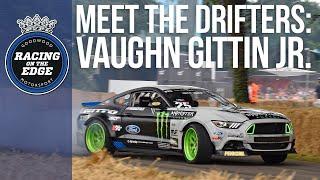 Meet the Drifters: Vaughn Gittin Jr