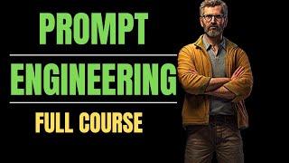 The ULTIMATE Prompt Engineering Course