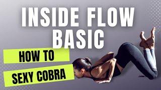 Inside Flow Yoga for Beginner | How to do SEXY COBRA | (Phụ đề) Phương pháp UỐN LƯỢN CỘT SỐNG