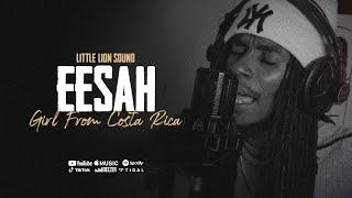 Eesah & Little Lion Sound - Girl From Costa Rica (Official Audio)