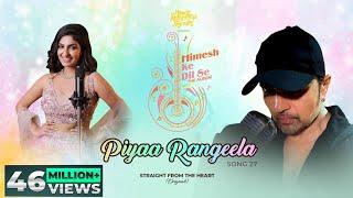 Piyaa Rangeela (Studio Version) | Himesh Ke Dil Se The Album |Himesh Reshammiya | Rupali Jagga |