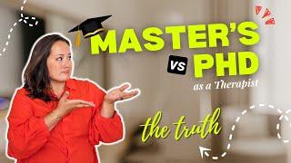 The SURPRISING Truth About PhD vs Master's for Therapists