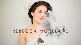 Rebecca Moreland, "Figure It Out" - New York/Nashville Connection