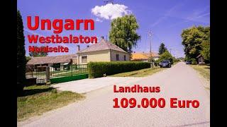 Ungarn Landhaus West Balaton Nordseite 109.000 Euro