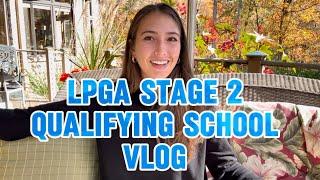 LPGA Stage 2: Q-School VLOG