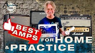 Academy Of Tone #221: Best Amps for Home and Practice