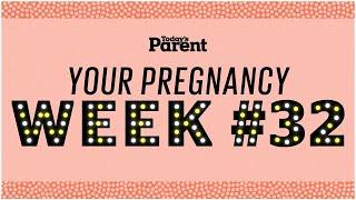 Your pregnancy: 32 weeks