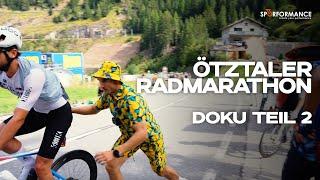 Ötztaler Radmarathon 2024 - Der Renntag | Teil 2