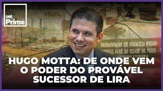 Hugo Motta: futuro sucessor de Lira tem 35 anos e vem de família que manda em cidade há cem anos