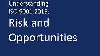 Understanding ISO 9001:2015: Risk and opportunies