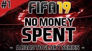 FIFA 19 Ultimate Team | No Money Spent (RTG) | Episode 1 - Starter Packs & Squad Builder (Pilot)