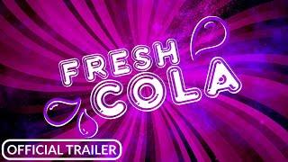 Fresh Cola (2021) - Official Trailer