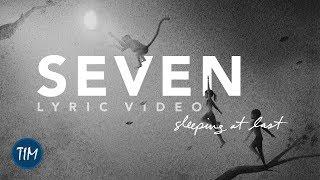 "Seven" (Lyric Video) | Sleeping At Last