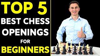 Top 5 BEST Chess Openings for Beginners