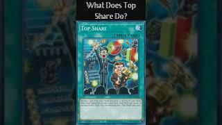 What Does Top Share Do? (Yugioh Cards Explained for Easy Deck Building)