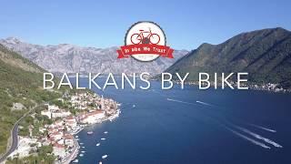 In Bike We Trust - Balkans by bike