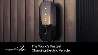 The World's Fastest Charging Electric Vehicle | Lucid Air | Lucid Motors